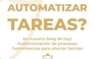 Automatización de procesos: herramientas para ahorrar tiempo